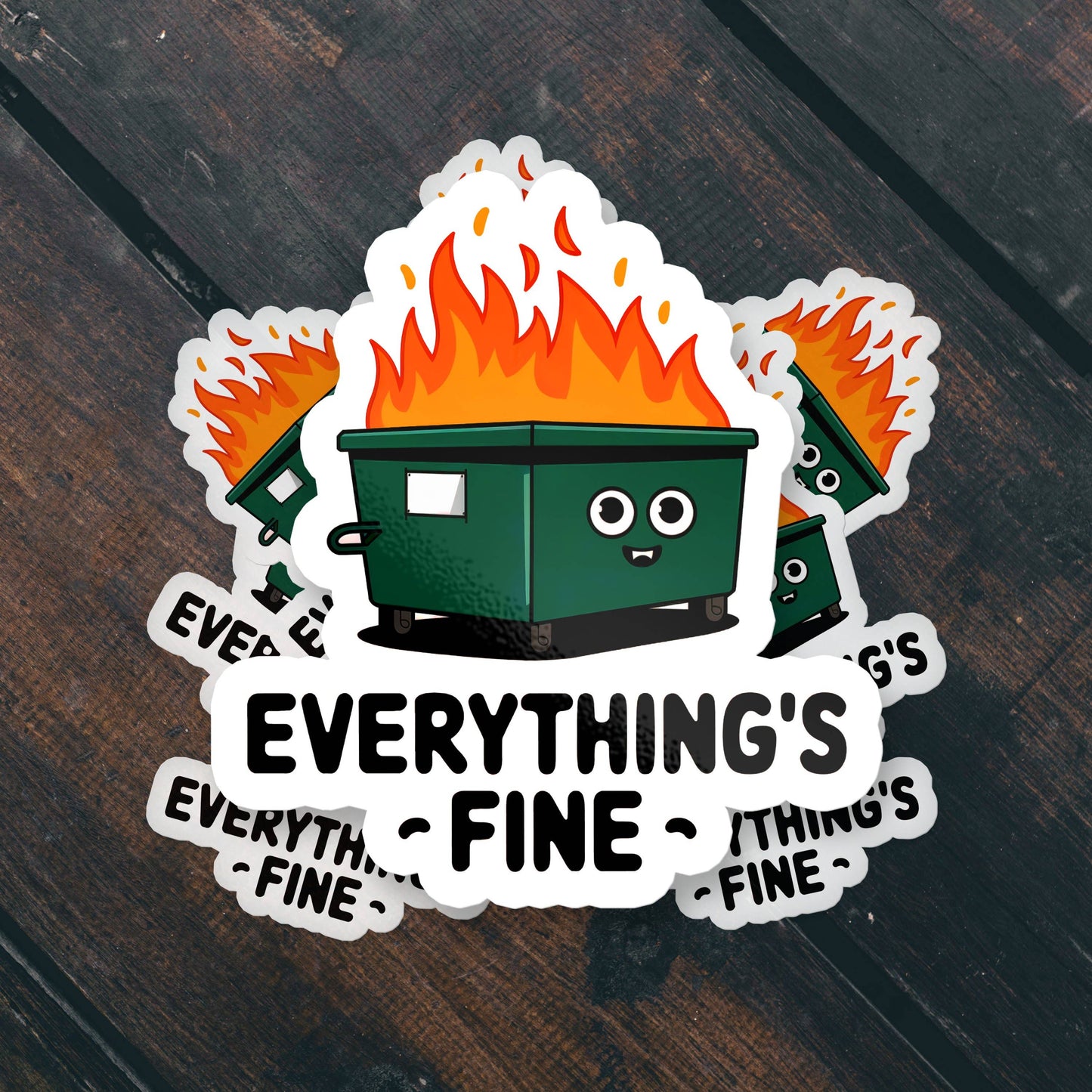 \Everything’s Fine Cute Dumpster Fire Funny Vinyl Sticker