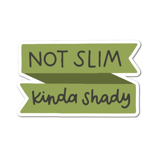Not Slim, Kinda Shady Sticker