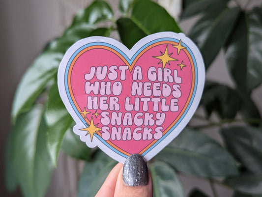 Just a girl who needs her little snacky snacks vinyl sticker