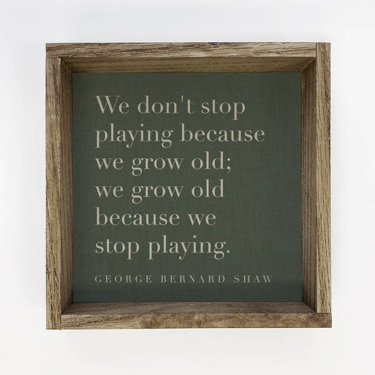 We Stop Playing sign