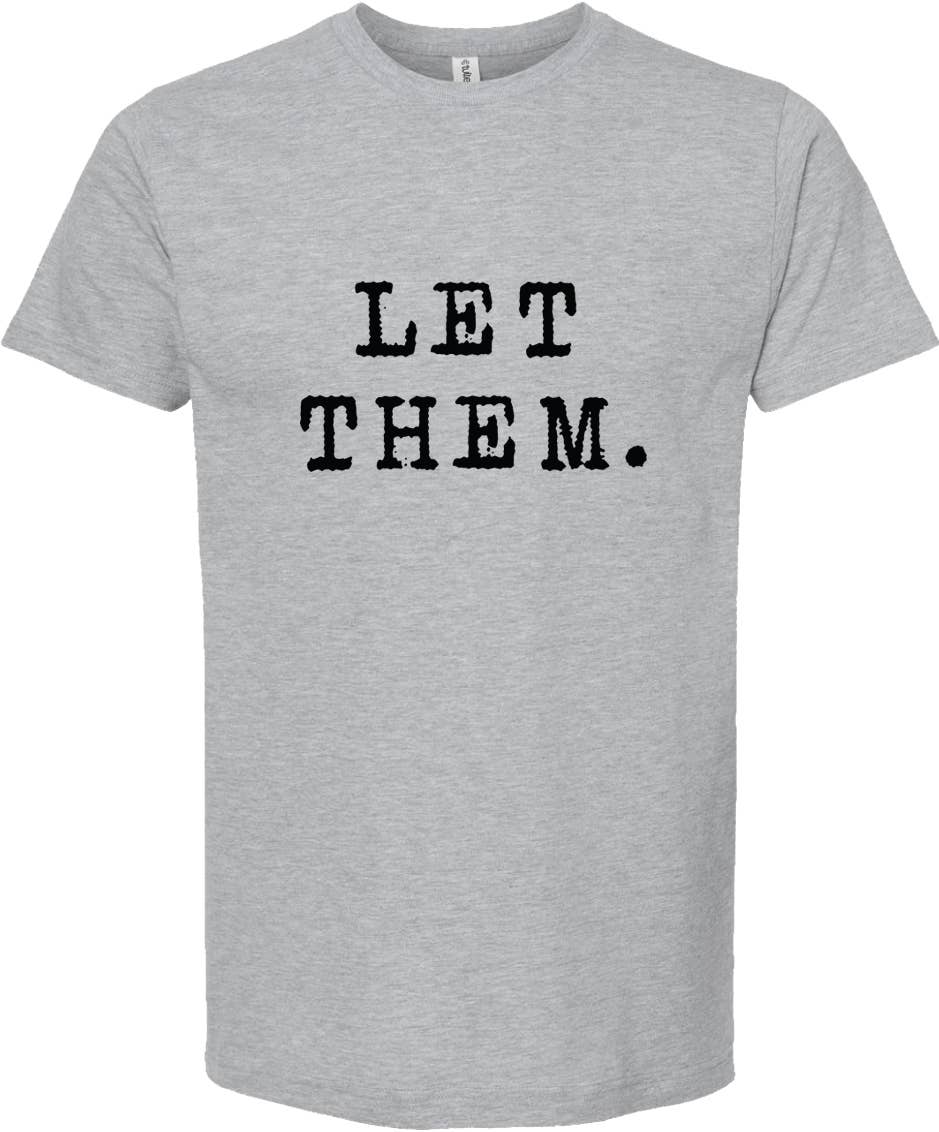 Let them t shirt
