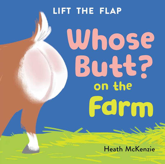 Whose Butt? On the Farm: Book