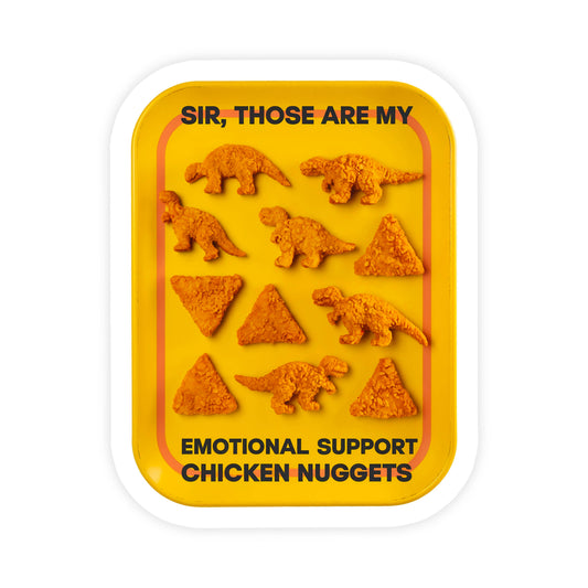Emotional Support Chicken Nuggets