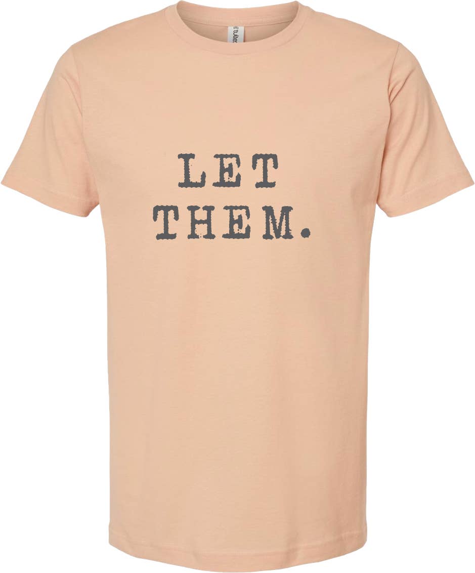 Let them t shirt