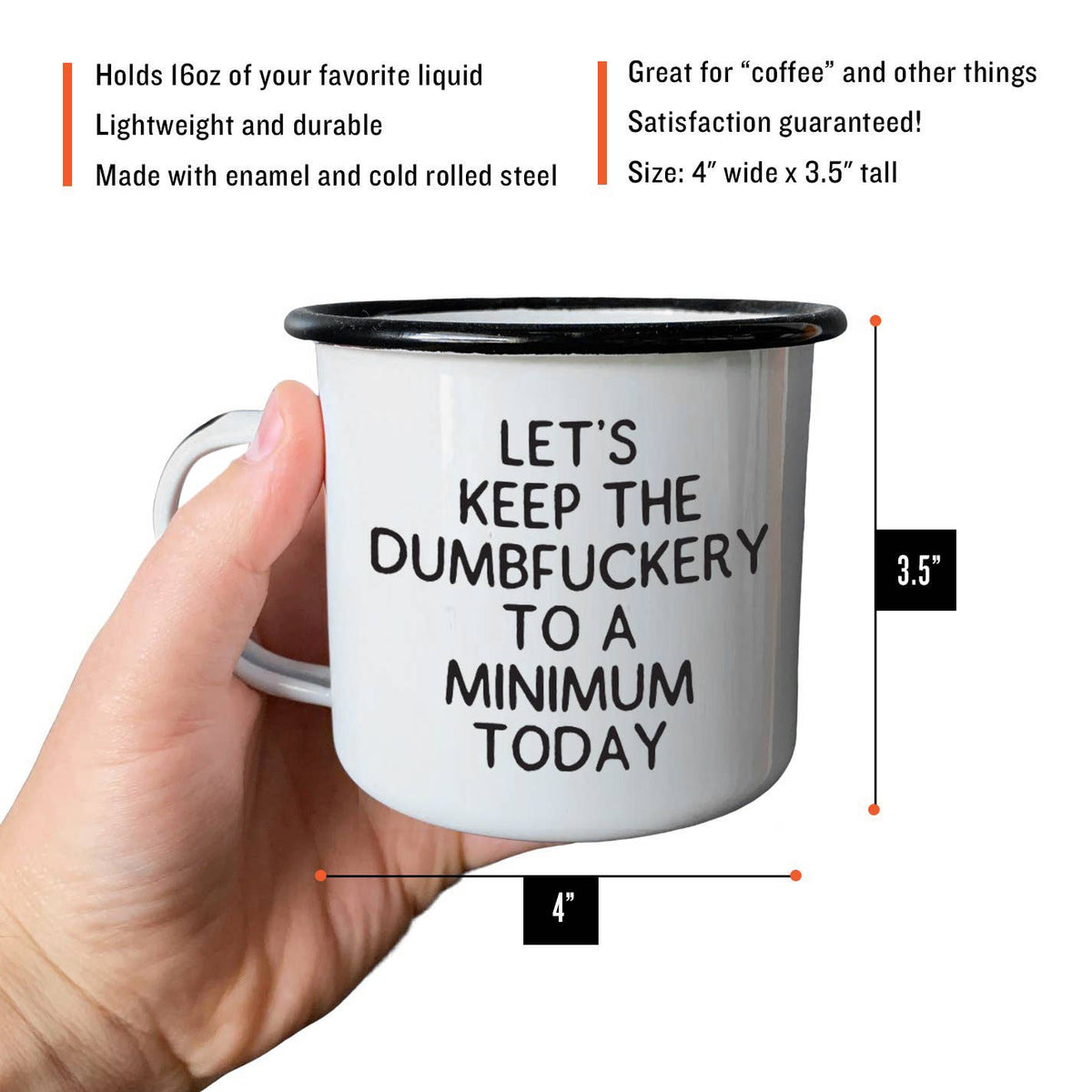 Let's Keep The Dumbfuckery To A Minimum Today | Enamel Mug