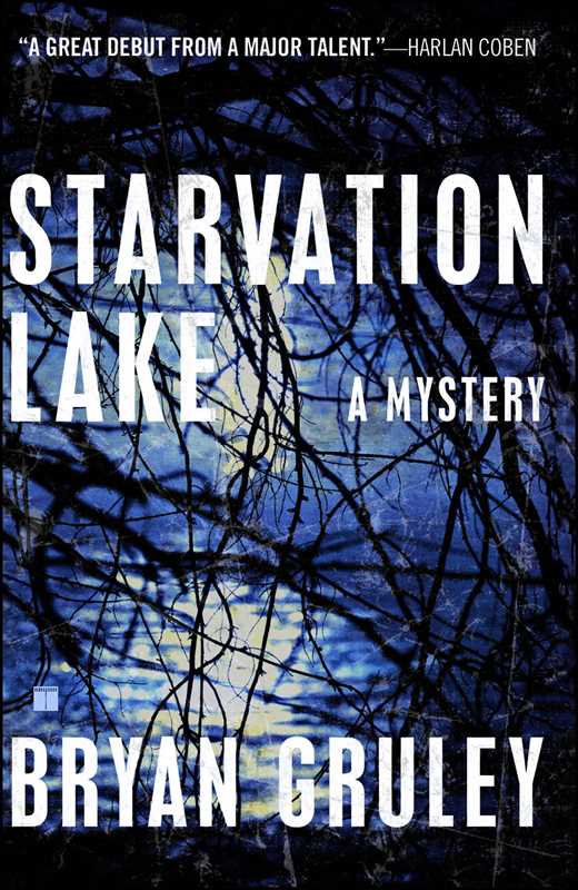 Starvation Lake by Bryan Gruley