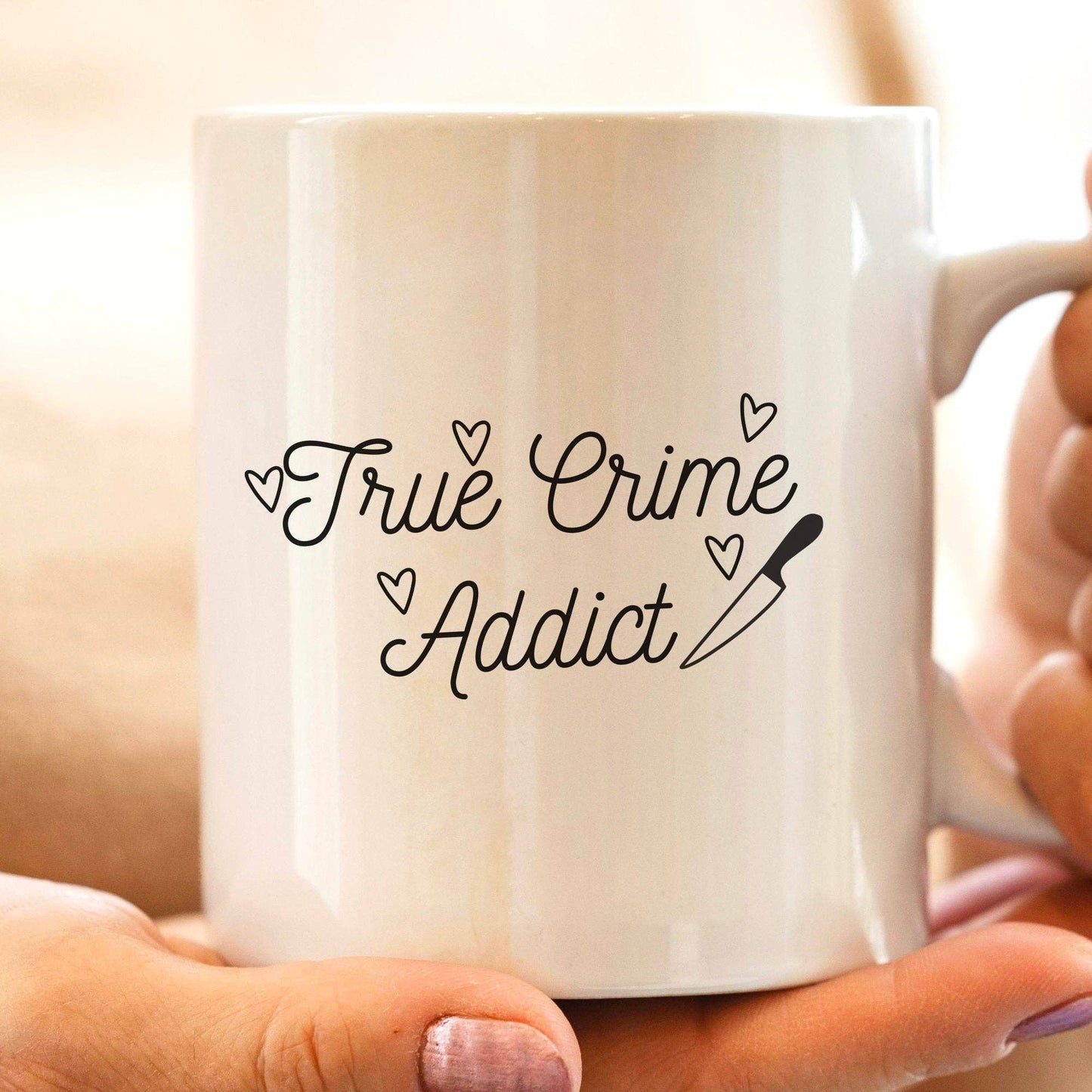 True Crime Addict 11oz Coffee Mug