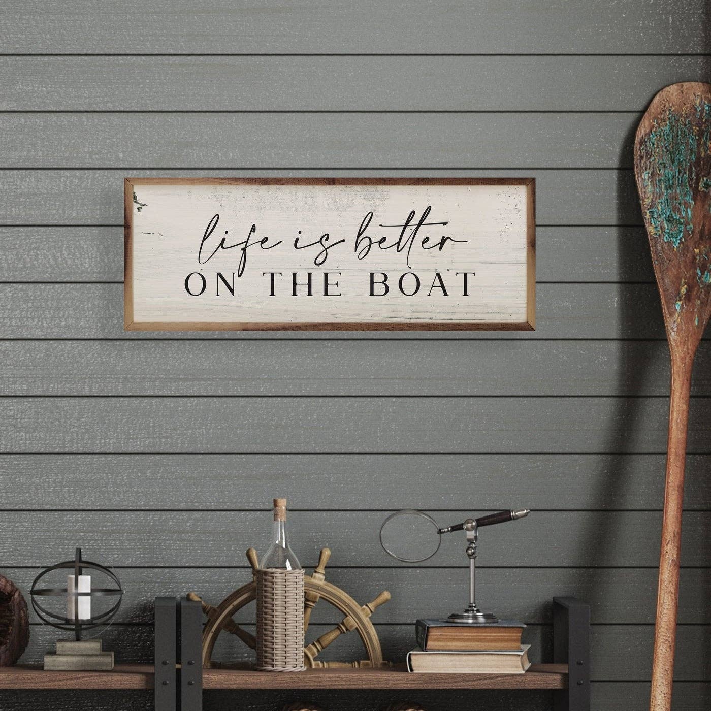 Life Is Better On The Boat Sign