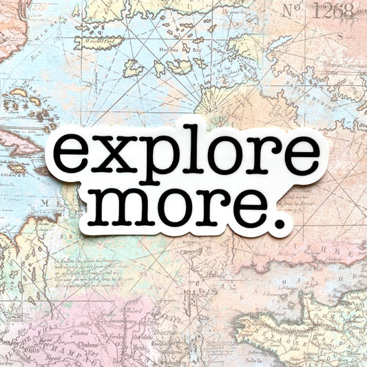 Elyse Breanne Design - Explore More Sticker 4x1.75in