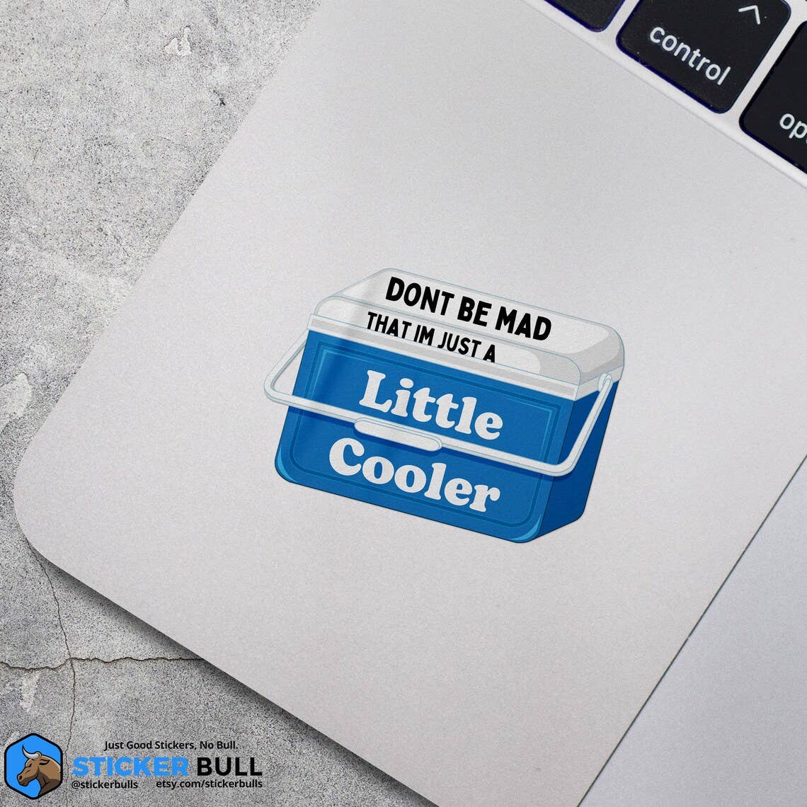 Sticker Bull - Just A Little Cooler Sticker, Waterproof Vinyl Sticker, Stic