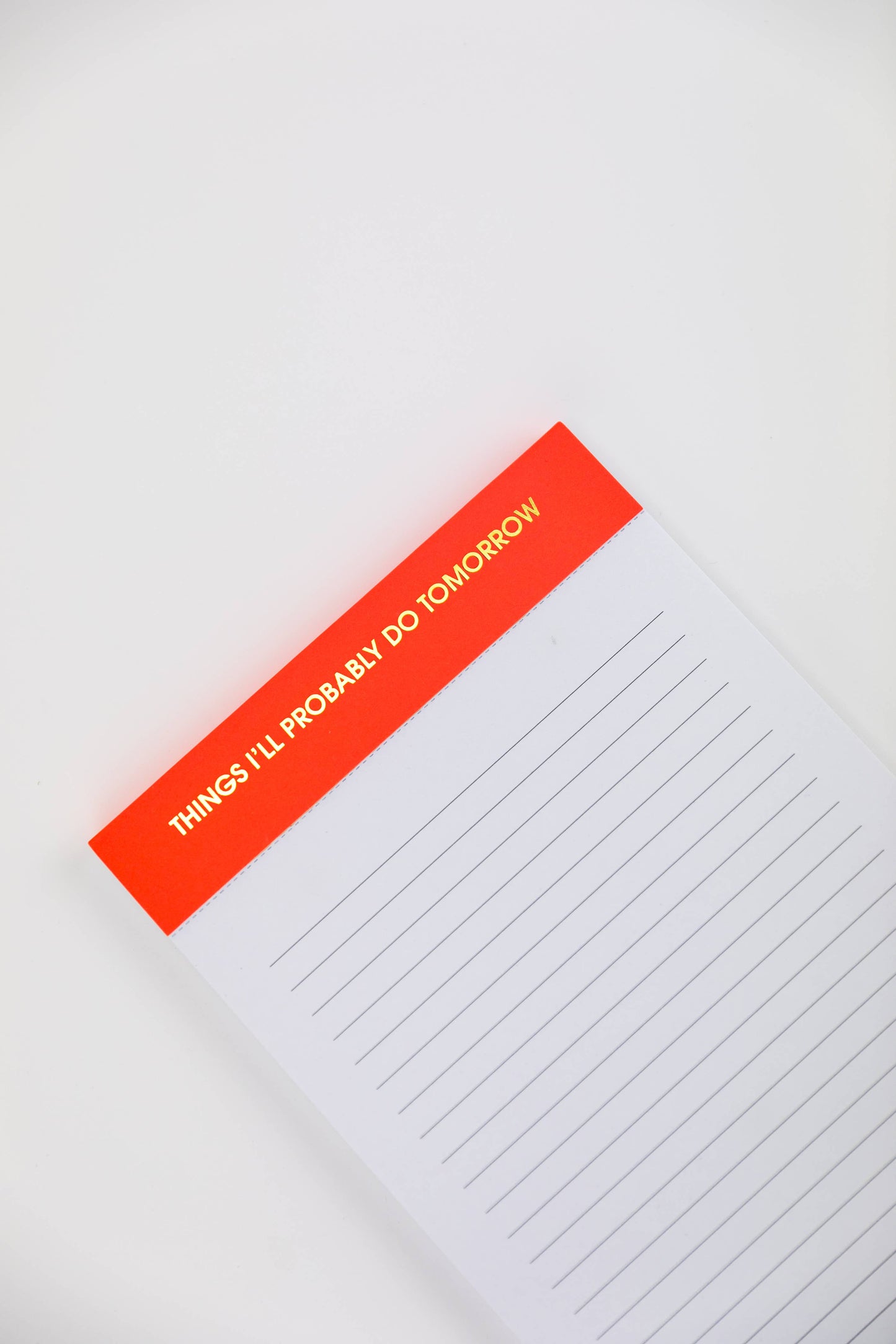 Things I'll Probably Do Tomorrow - Neon Orange - 5x8