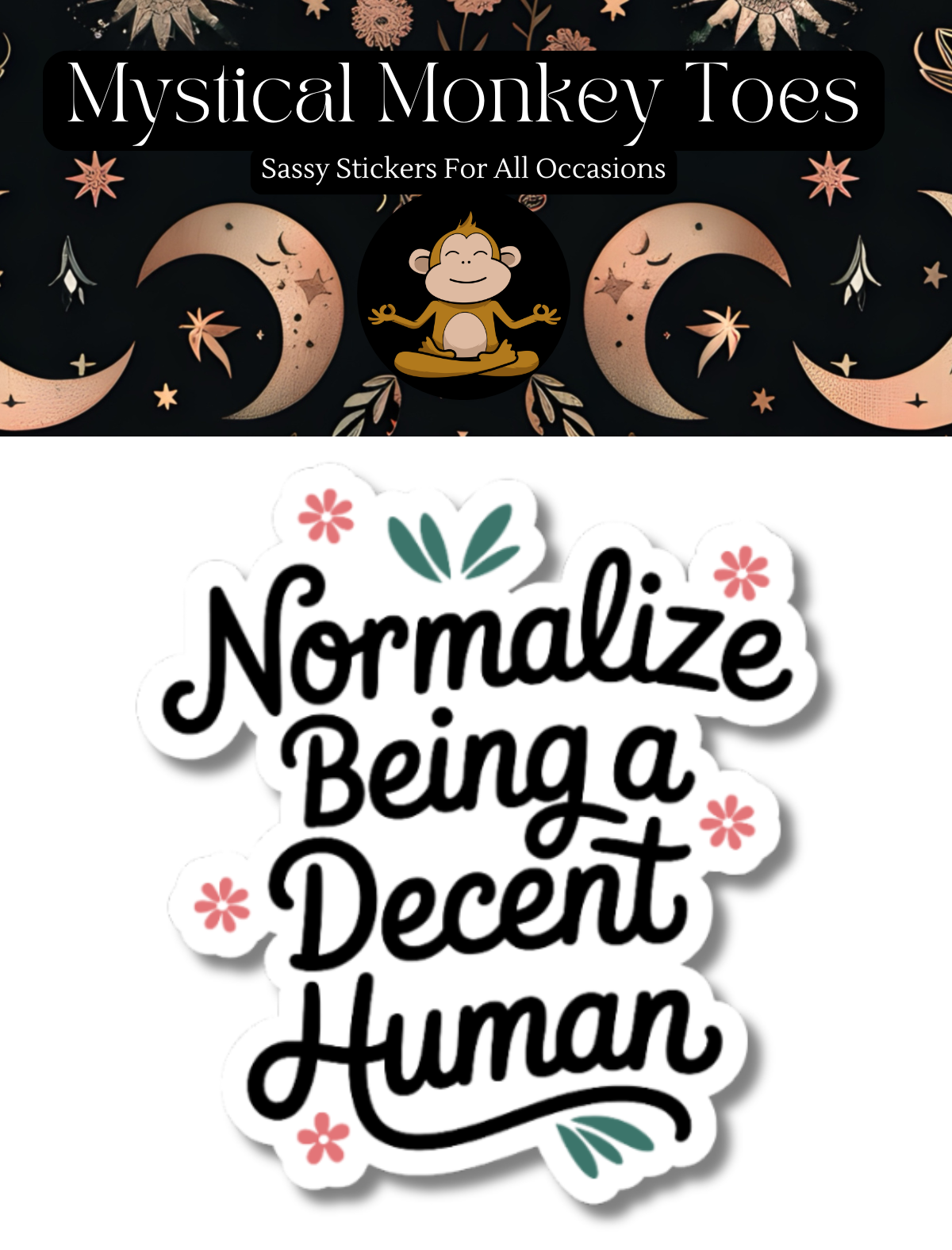Normalize Being A Decent Human