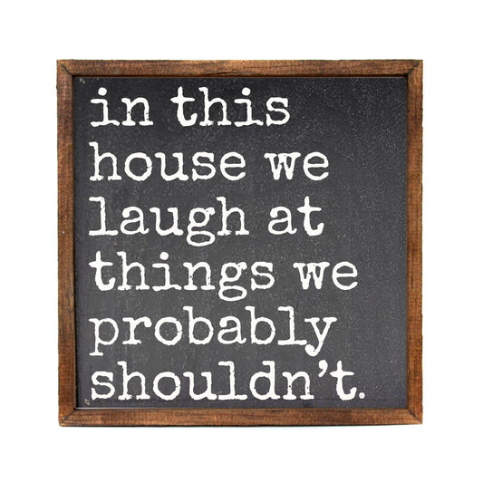 In This House We Laugh