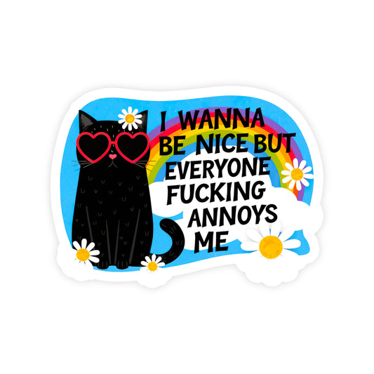 I Wanna Be Nice Funny Cat