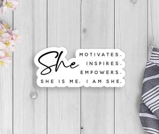 She Is Me Sticker