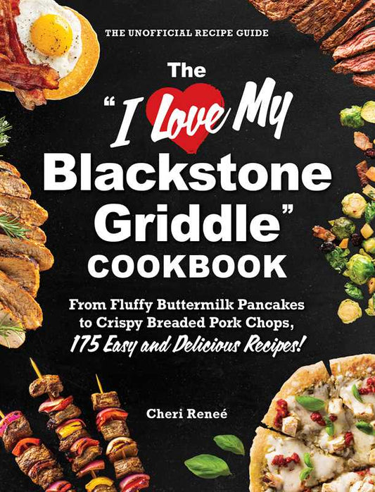 "I Love My Blackstone Griddle"
