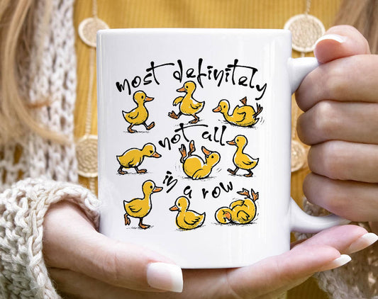 Most Definitely Not In A Row Coffee Mug