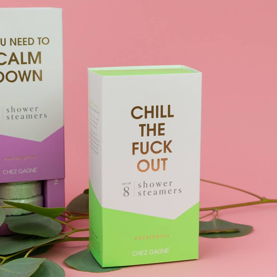 Chill The Fuck Out - Shower Steamers