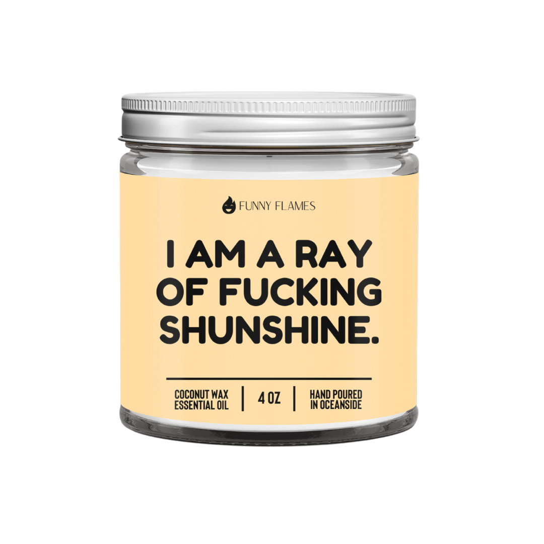 I Am A Ray Of F*cking Sunshine Candle