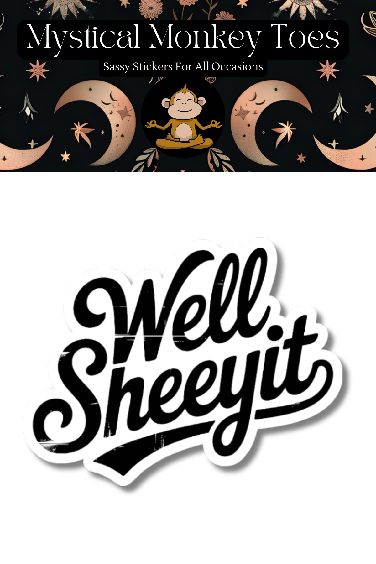 Well Sheeyit