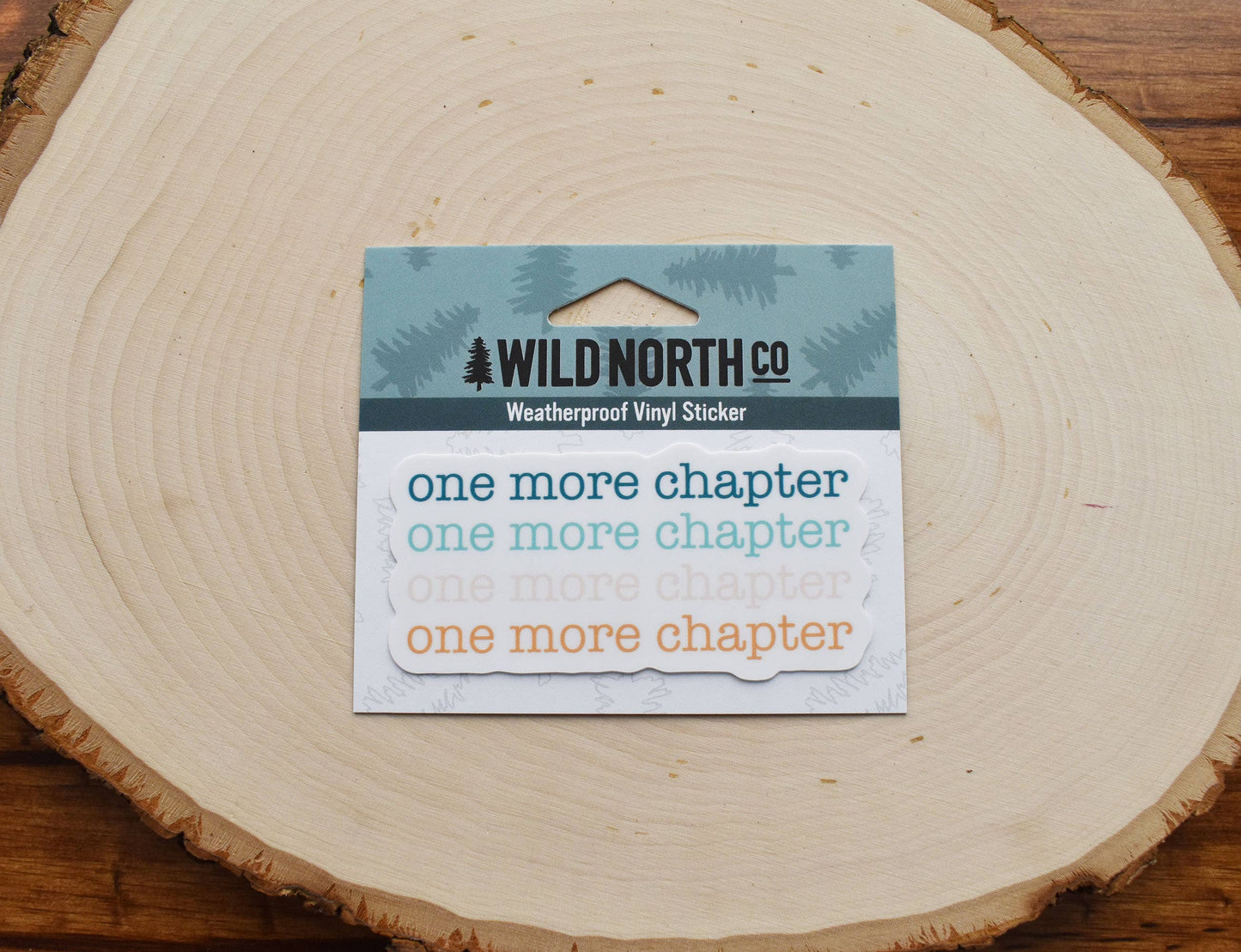 Wild North Co - One More Chapter Sticker