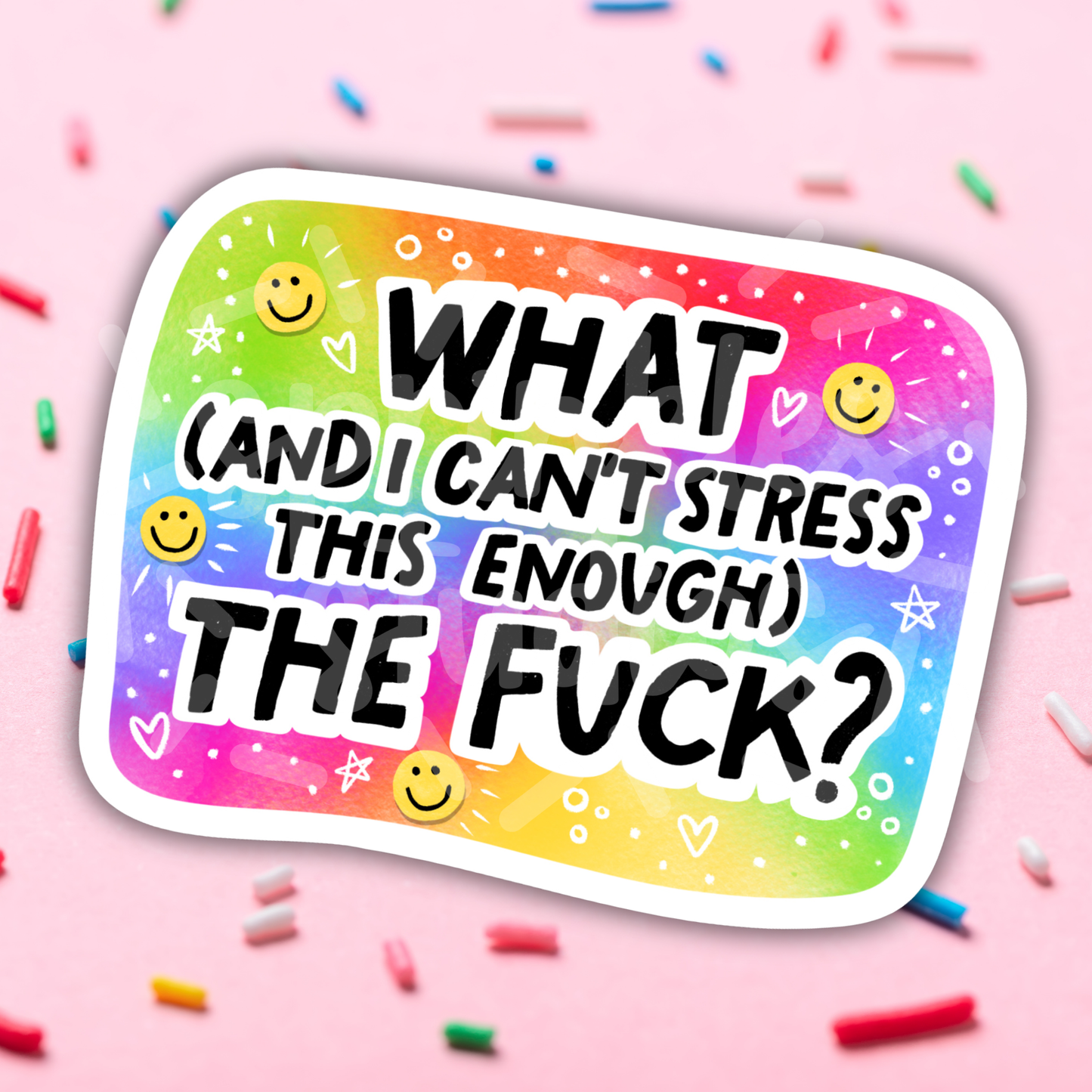 What (I can't stress) Vinyl Sticker