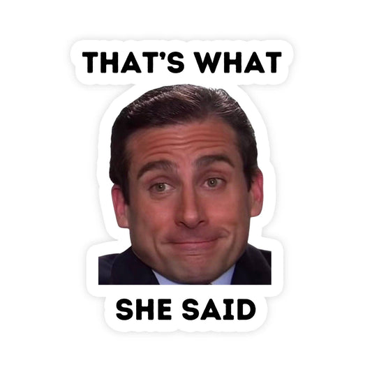 That's What She Said
