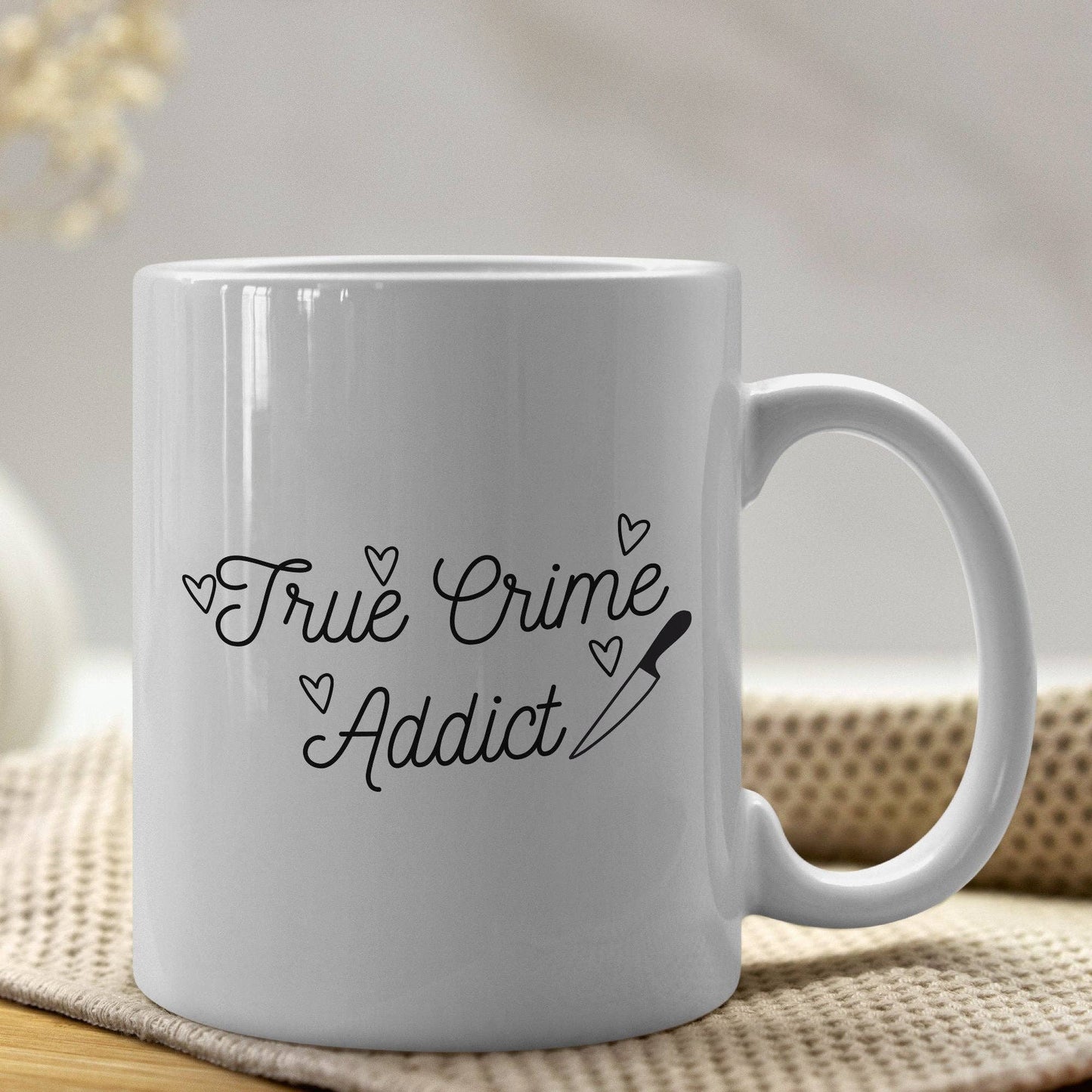 True Crime Addict 11oz Coffee Mug