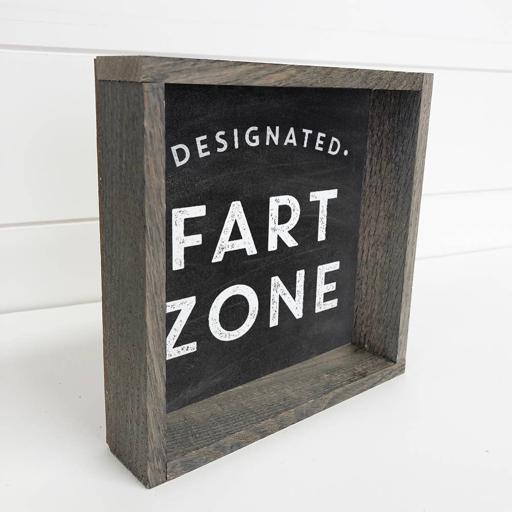 Fart Zone- Small Sitting Sign