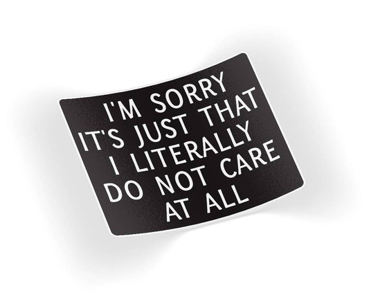 Do Not Care At All