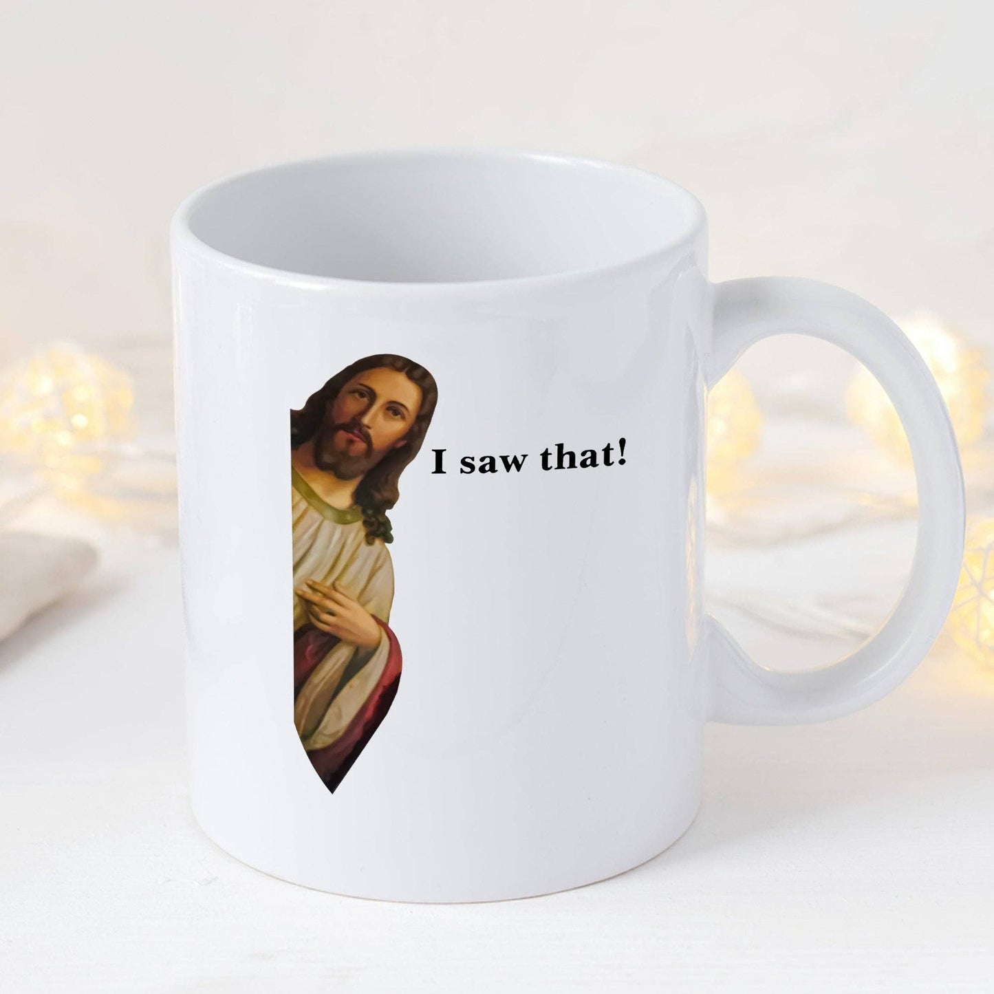 Jesus I Saw That Mug