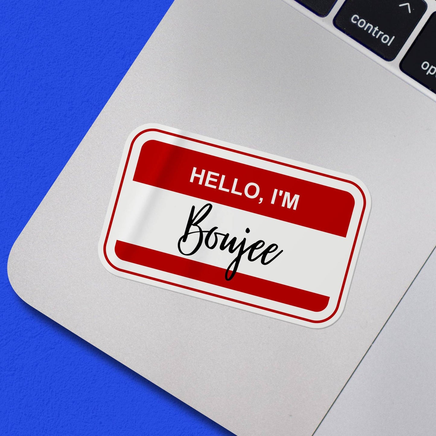 Hello I'm Boujee Name Tag