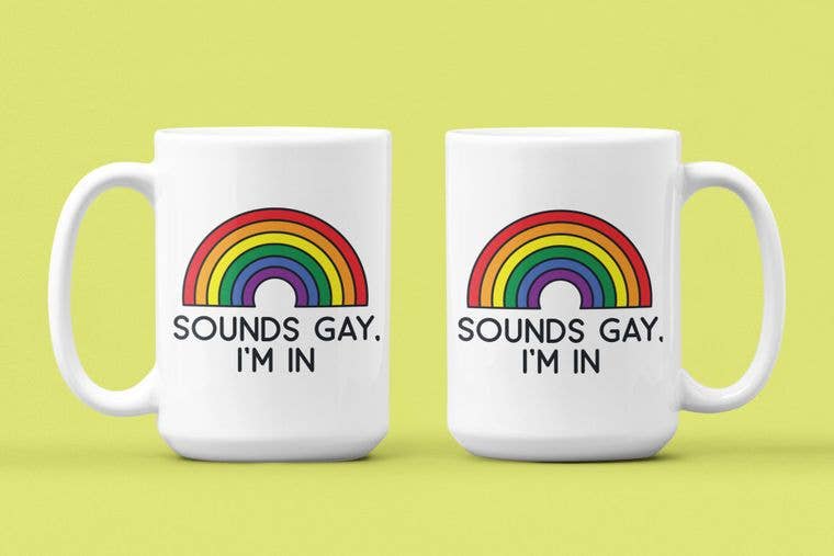 Sounds Gay I'm In Mug