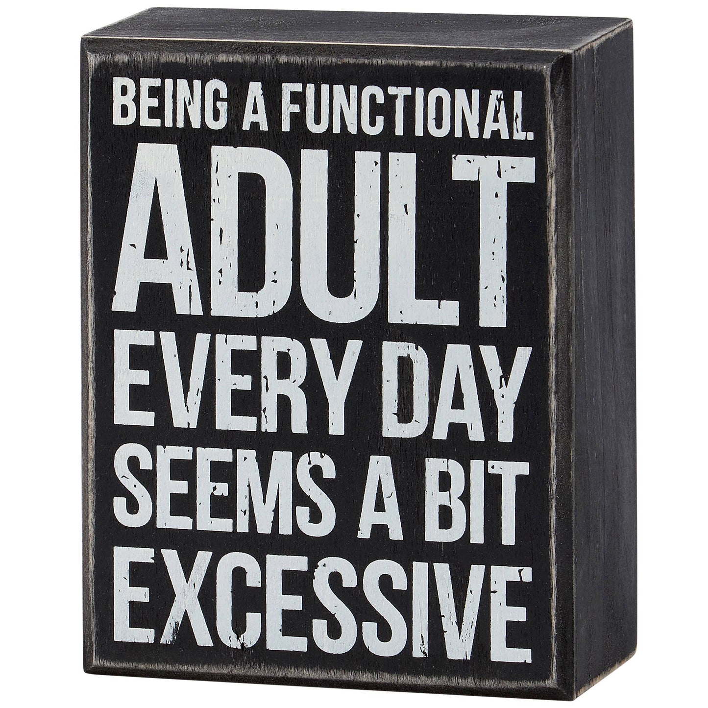Being A Functional Adult Box Sign