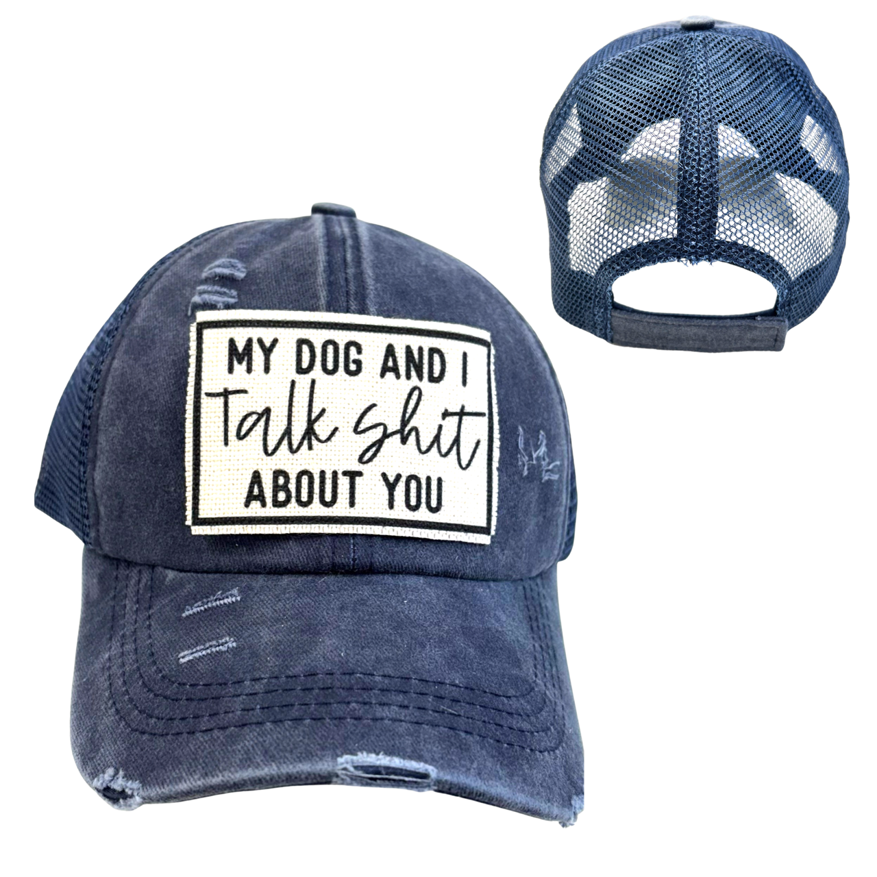 MY DOG AND I TALK SHIT ABOUT YOU