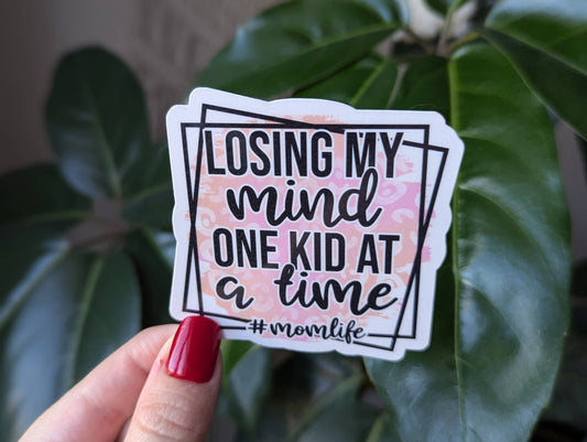 Losing my mind one kid at a time sticker