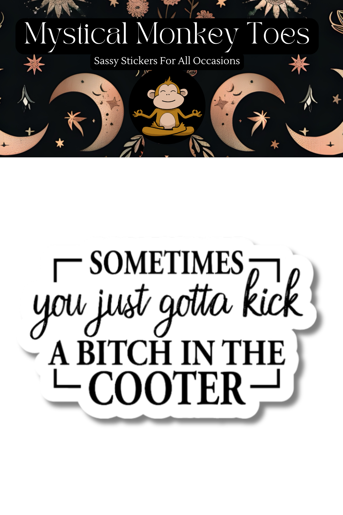 Kick A Bitch In The Cooter