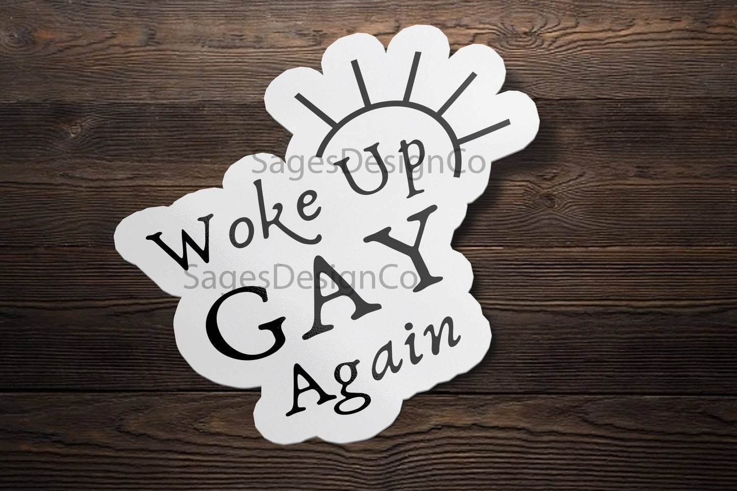 Woke Up Gay, Again