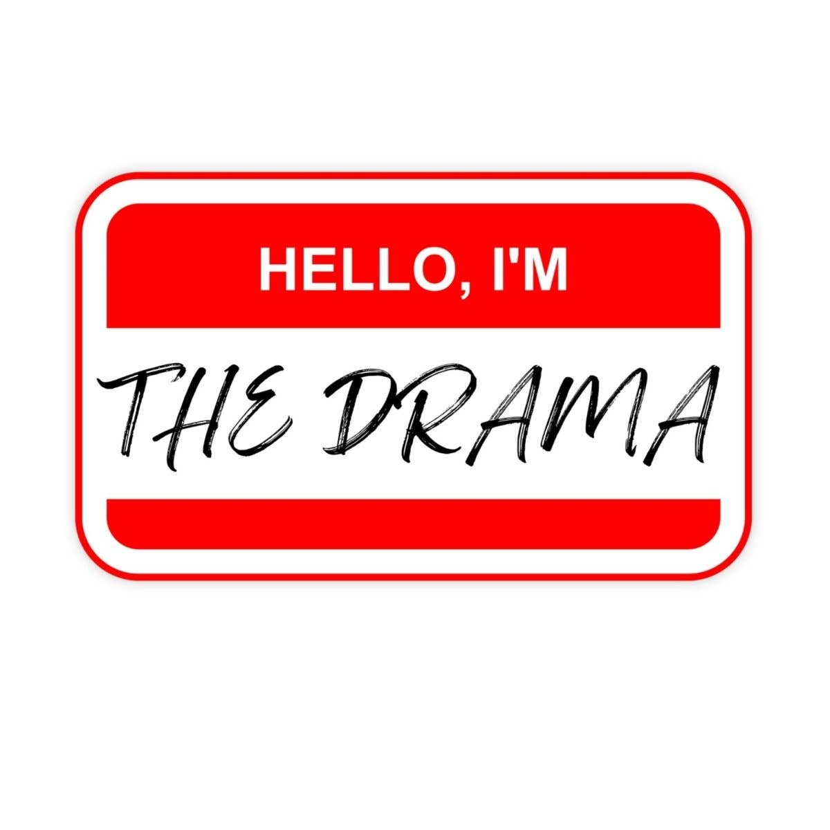 Hello I'm The Drama
