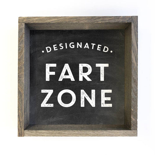 Fart Zone- Small Sitting Sign