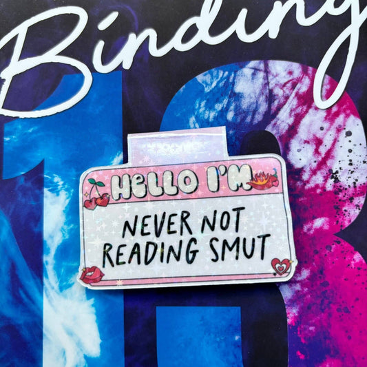 Never Not Reading Smut Magnetic Bookmark