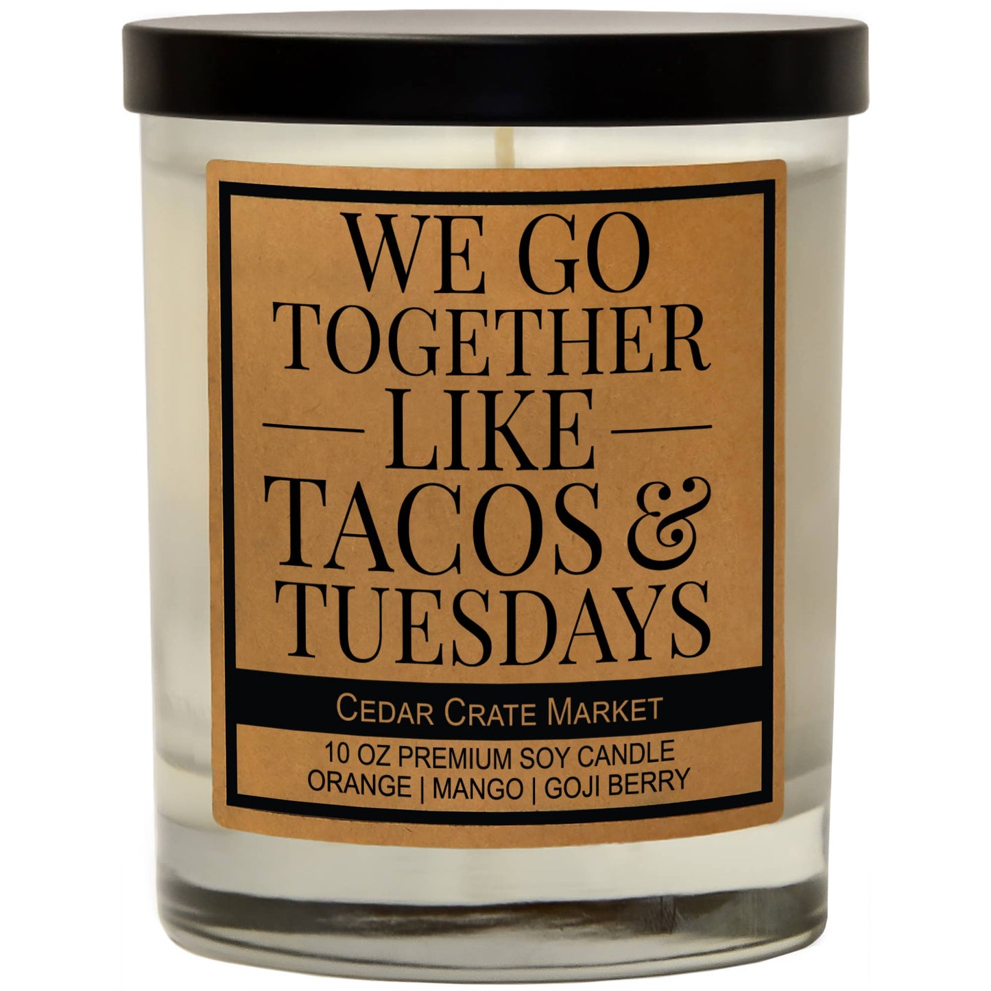 We Go Together Like Tacos & Tues Candle
