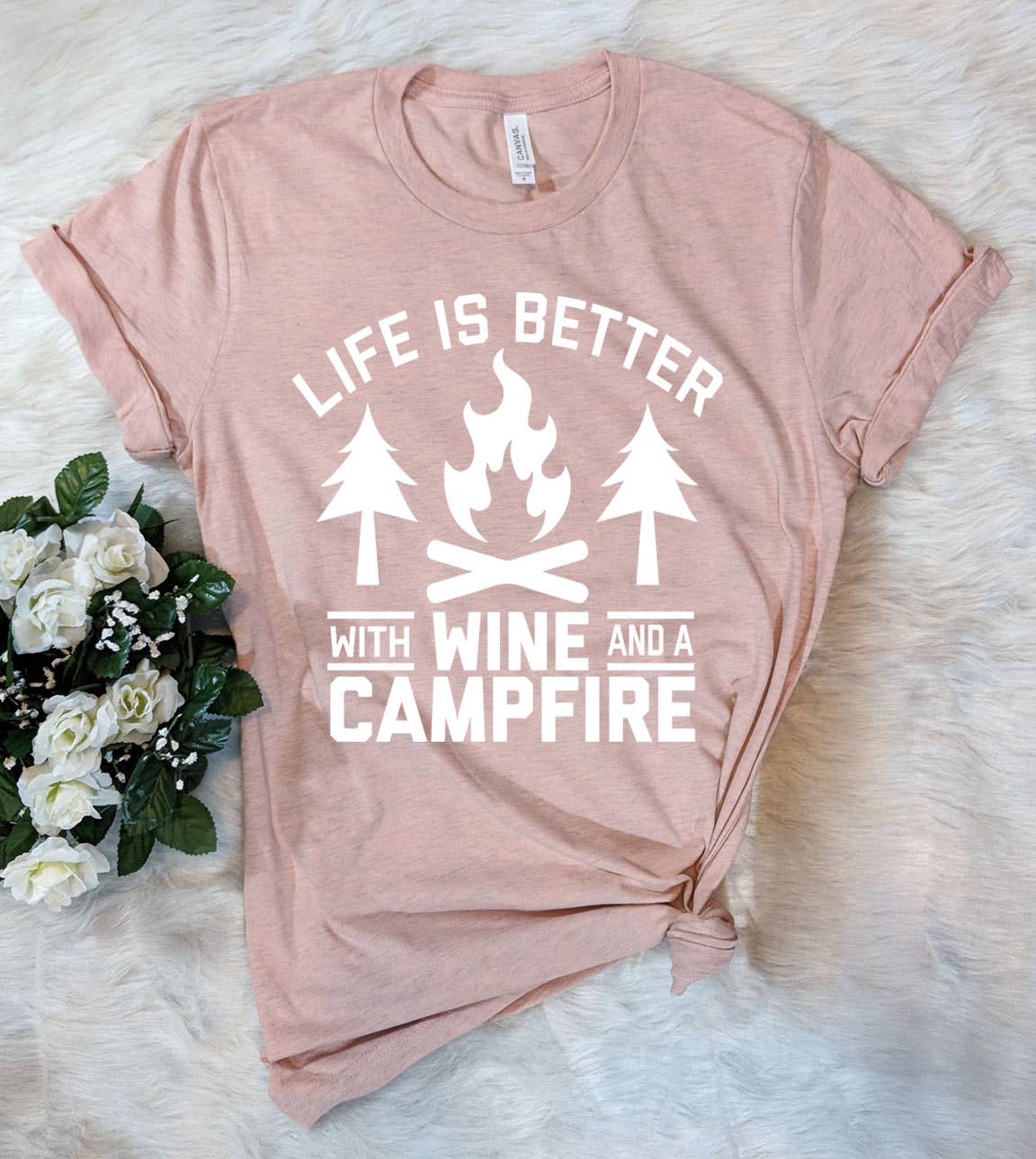 Life Is Better With Wine - Wine Camping Fun Fire  T-Shirt
