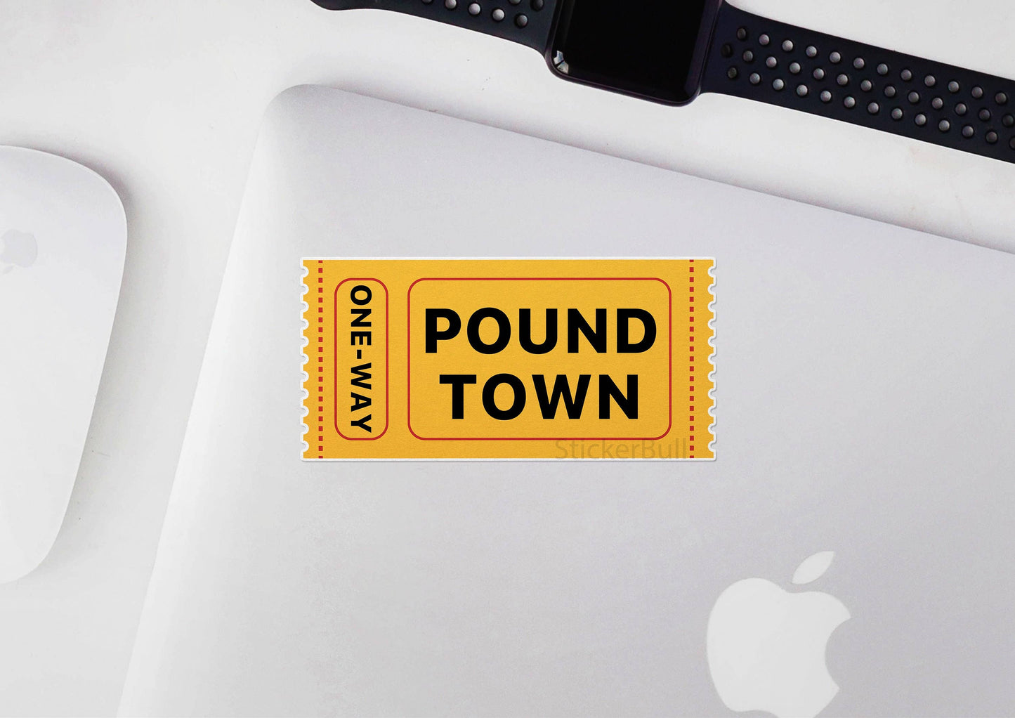 One-way Ticket To Pound Town