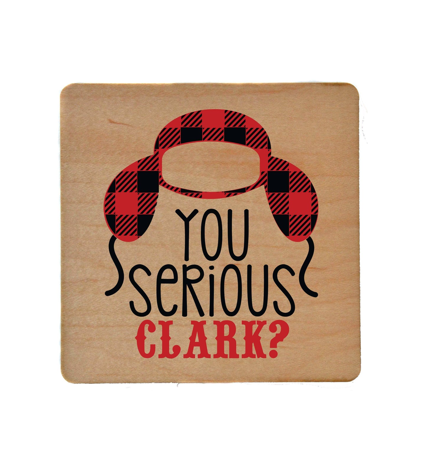You Serious Clark Christmas Coasters