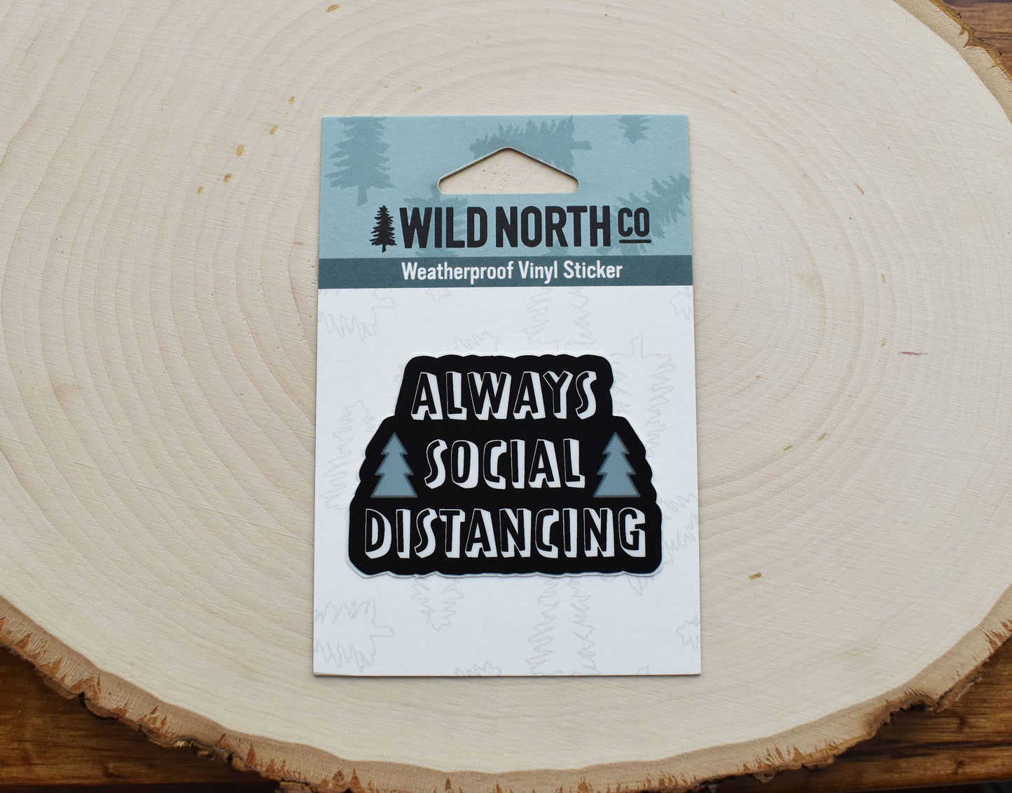 Wild North Co - Always Social Distancing Sticker