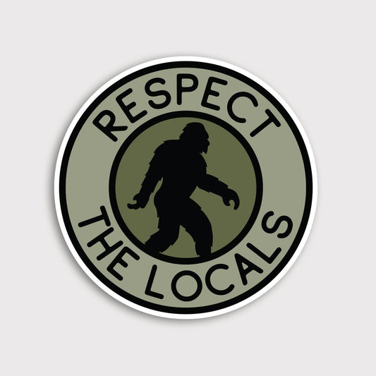 Bigfoot Respect The Locals