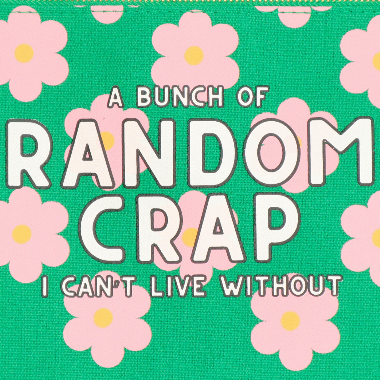 A Bunch Of Random Crap I Can’t Live Without