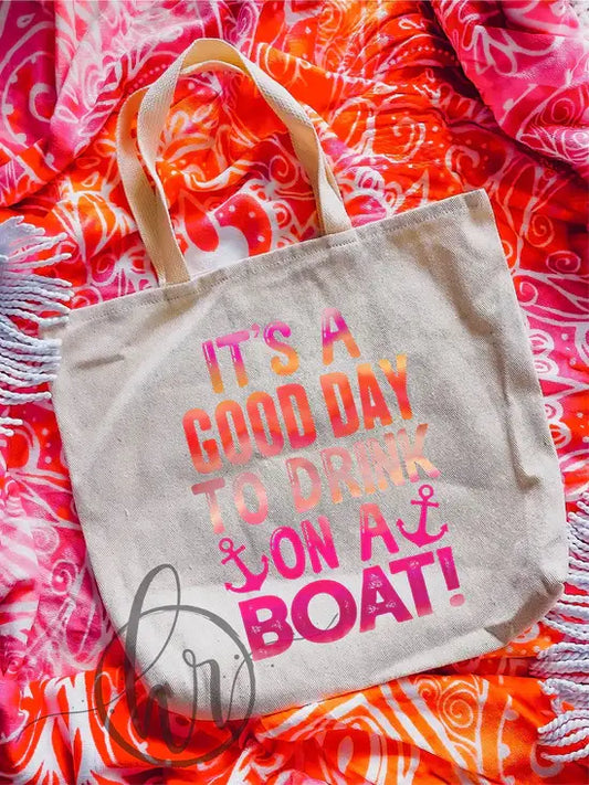 It's A Good Day To Drink On A Boat!
