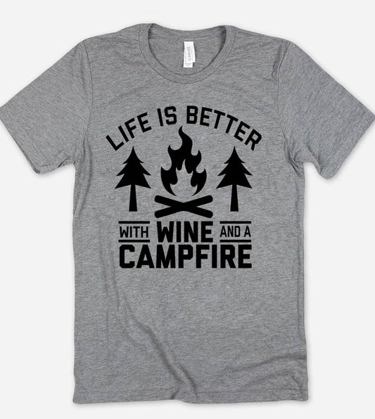 Life Is Better With Wine - Wine Camping Fun Fire  T-Shirt
